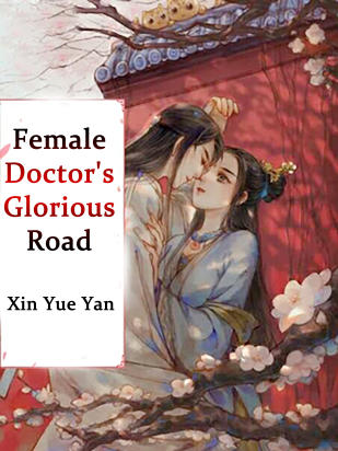 Female Doctor's Glorious Road
